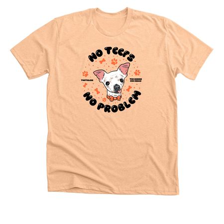 SDS - No Teefs No Problem / Toothless, a Heather Peach Premium Unisex Tee