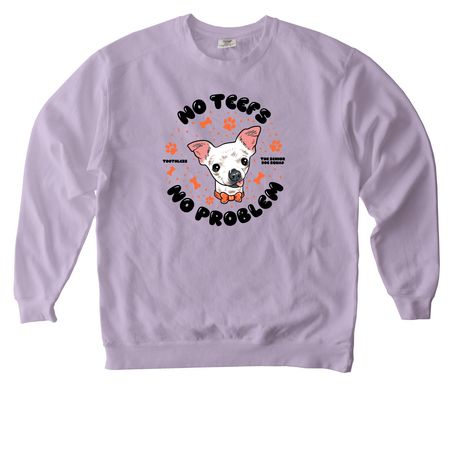 SDS - No Teefs No Problem / Toothless, a Orchid Comfort Colors Crewneck Sweatshirt