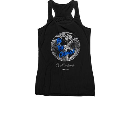 Be The Change&nbsp;, a Black Women's Racerback