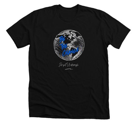 Be The Change&nbsp;, a Solid Black Blend Premium Unisex Tee