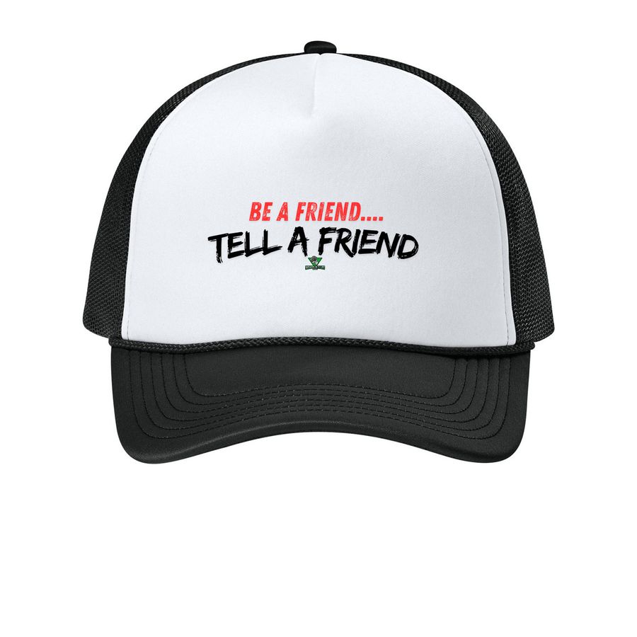 Be A Friend Trucker Hat, a White/ Deep Black Printed Foam Trucker Hat