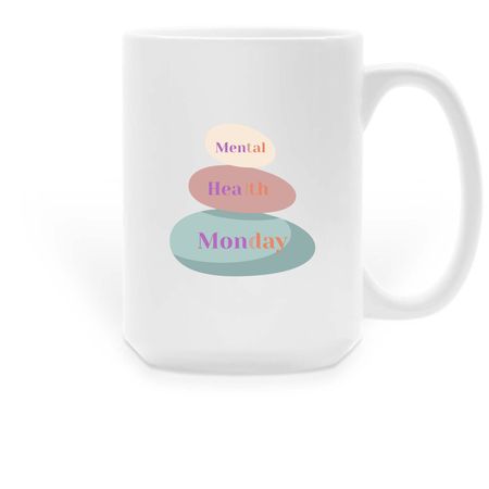 Mental Health Monday, a White Large Coffee Mug