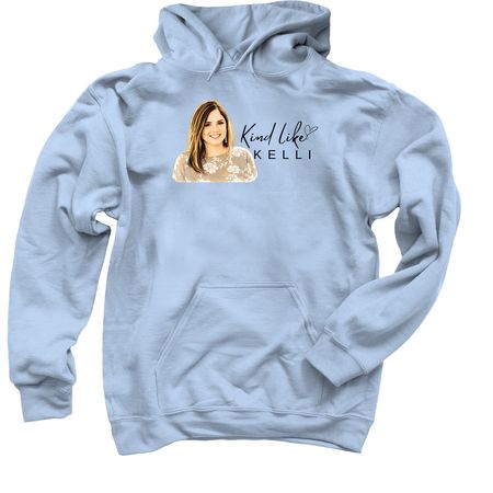 Kind Like Kelli 2026 Design, a Light Blue Pullover Hoodie