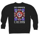 Our Community is Our Remedy, a Black Midweight Crewneck Sweatshirt (back-view)