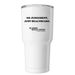 Fierce Ally Tumbler, a White Insulated Tumbler (back-view)