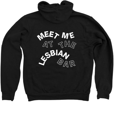 Meet Me at the Lesbian Bar, a Black Zip Up Hoodie