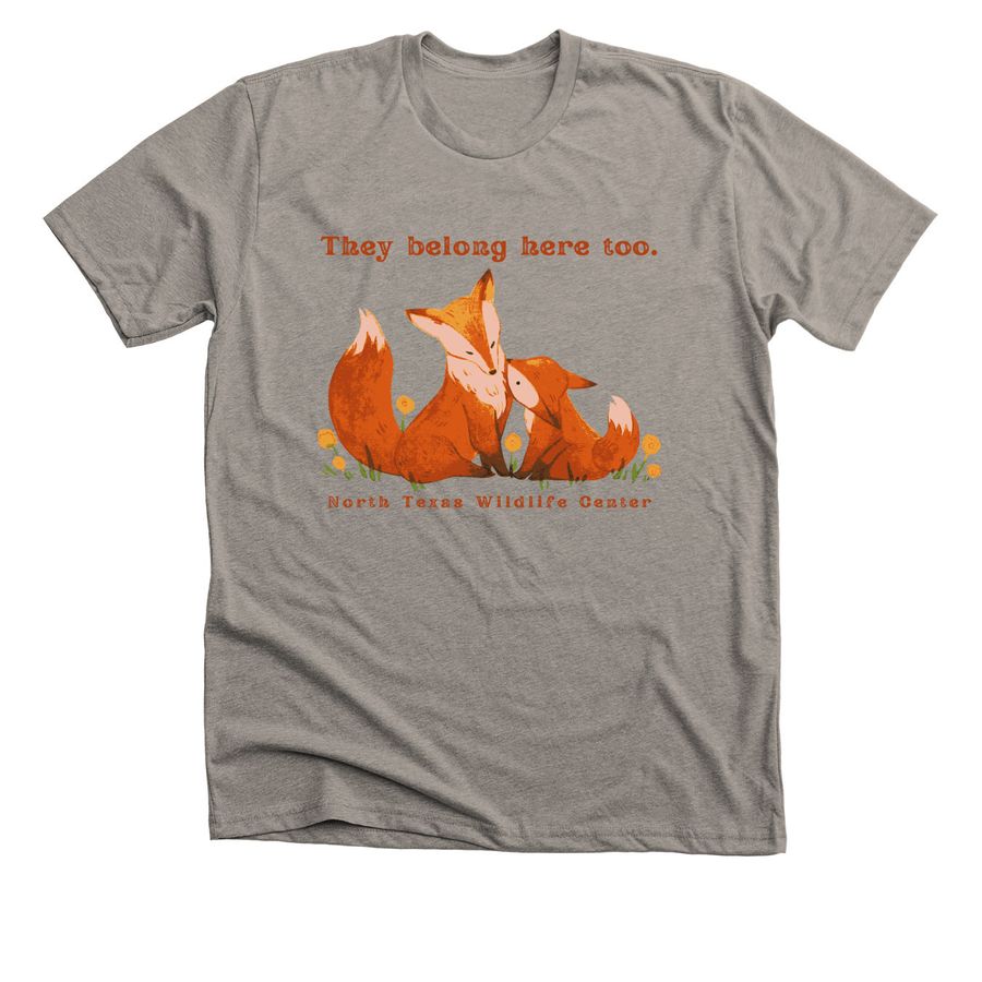 They belong here too. Fox design, a Heather Stone Premium Unisex Tee