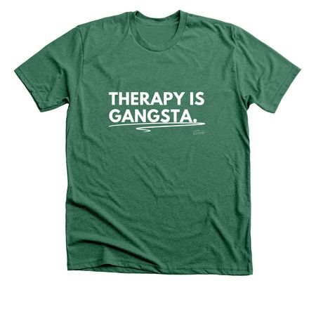 Therapy Is Gangsta Hoodie & Tee, a Heather Grass Green Premium Unisex Tee