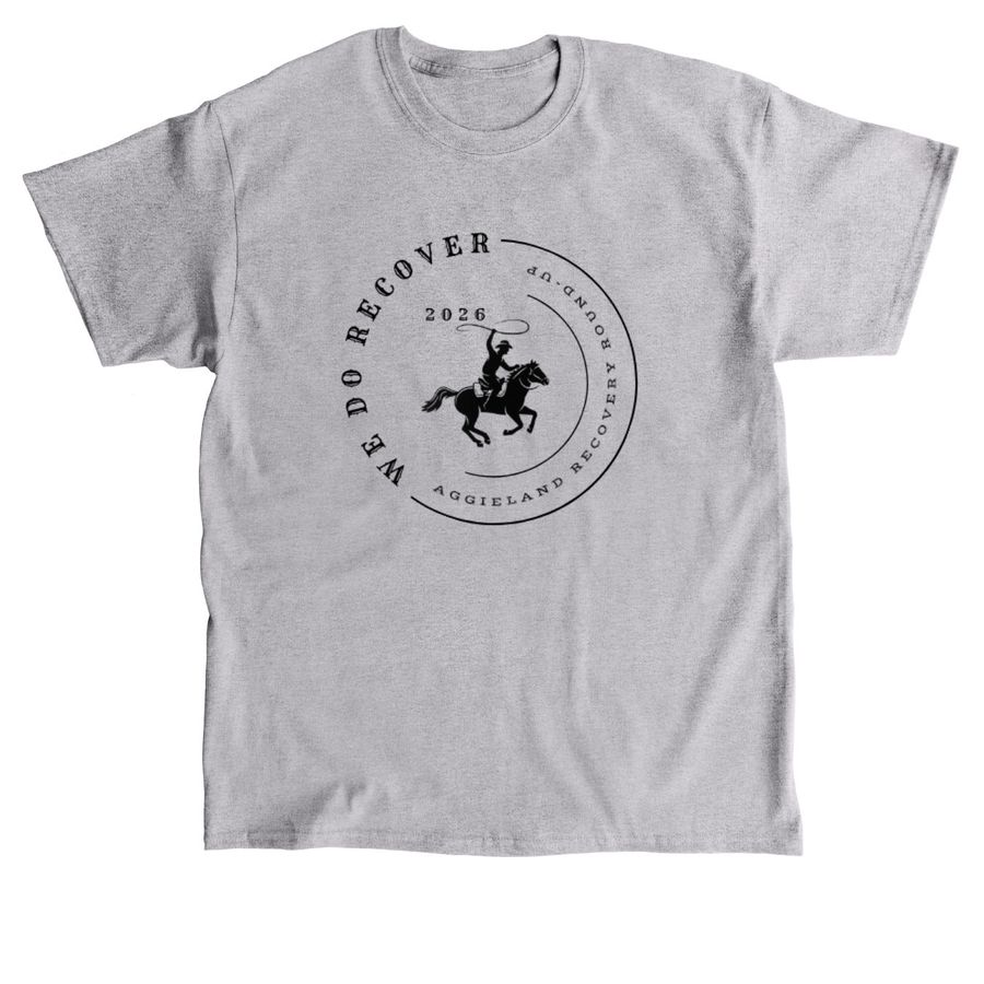 We Do Recover '26, a Sport Grey Classic Unisex Tee