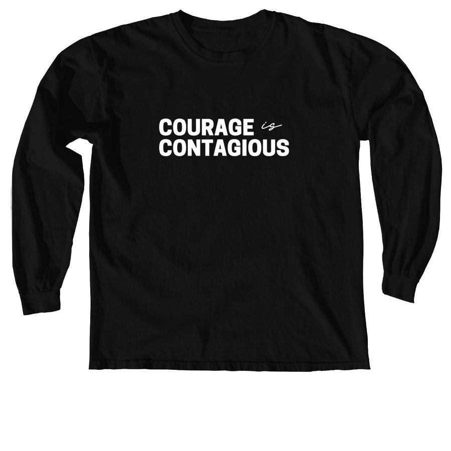 Courage is Contagious, a Black Comfort Colors Long Sleeve Tee