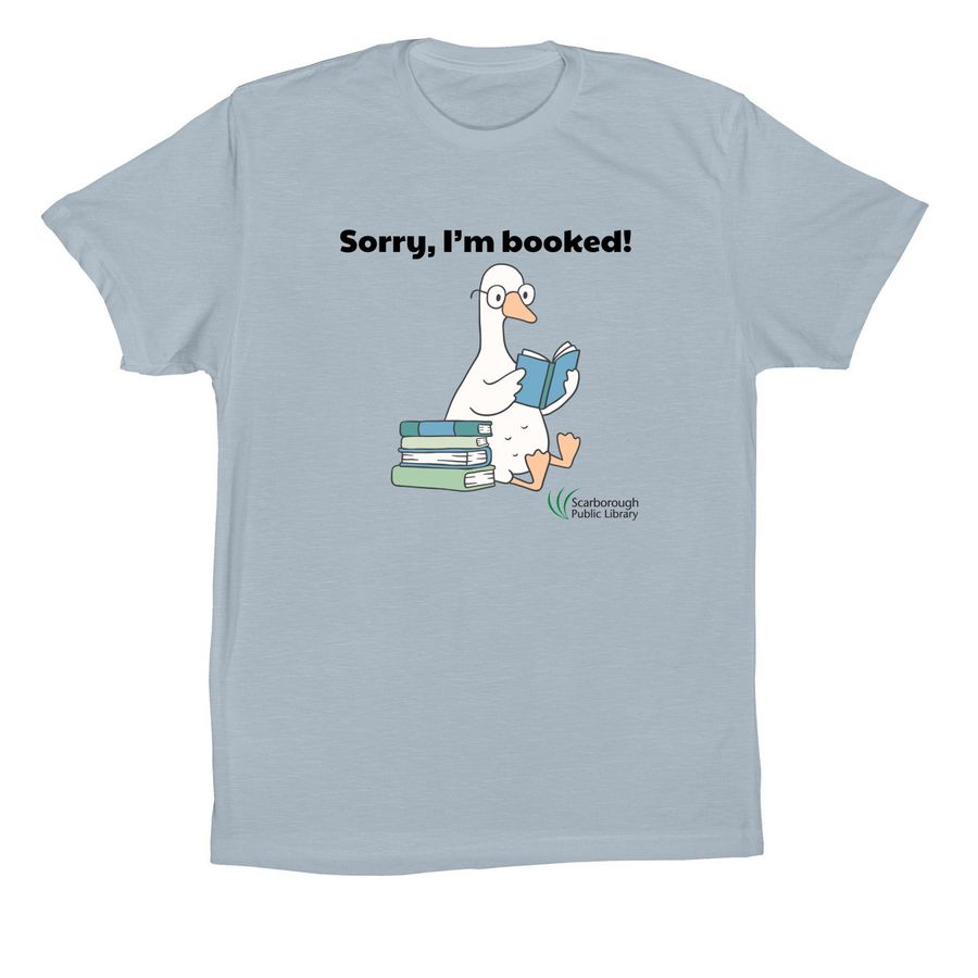 Sorry, I'm Booked!, a Light Blue Premium Cotton Tee