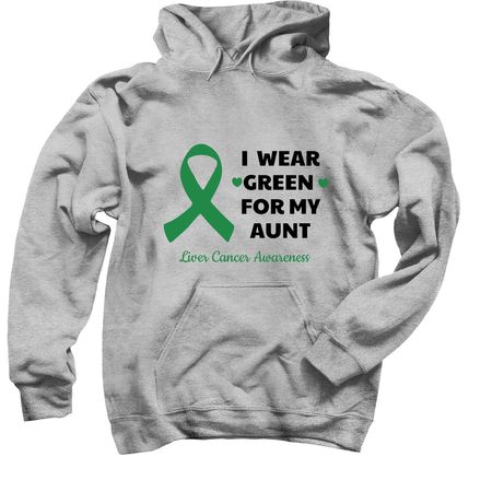 I Wear Green for my Aunt (adult sizes), a Sport Grey Pullover Hoodie