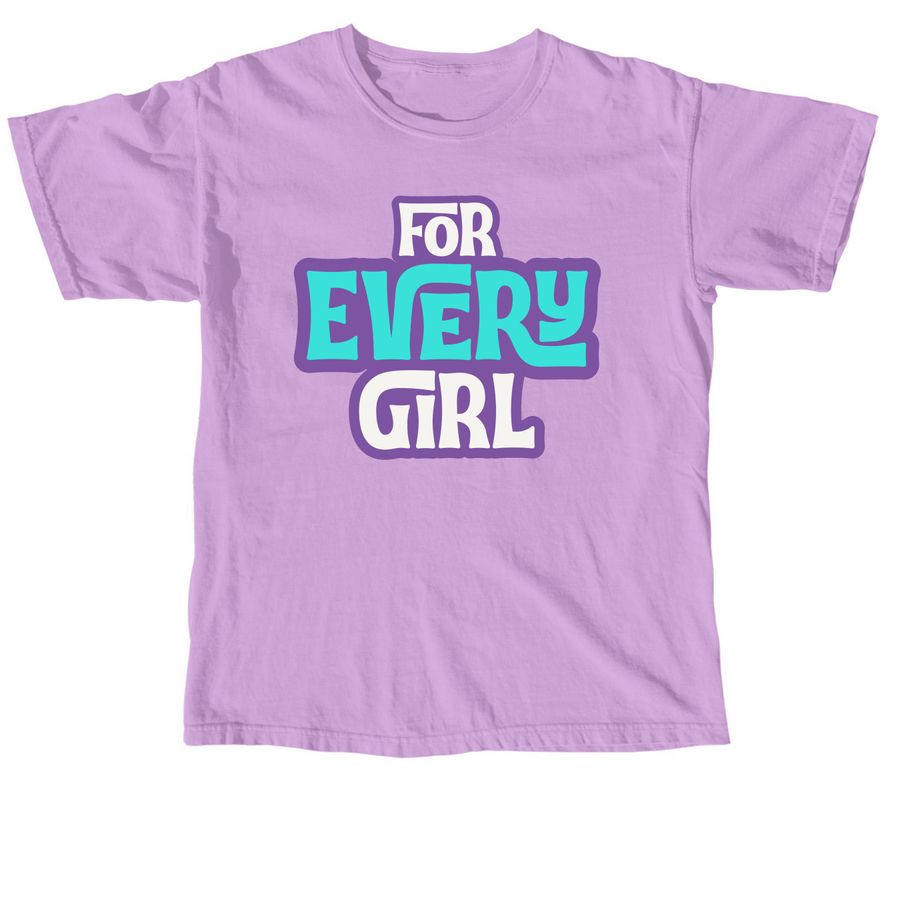 For Every Girl - Tops (Light), a Neon Violet Comfort Colors Unisex Tee