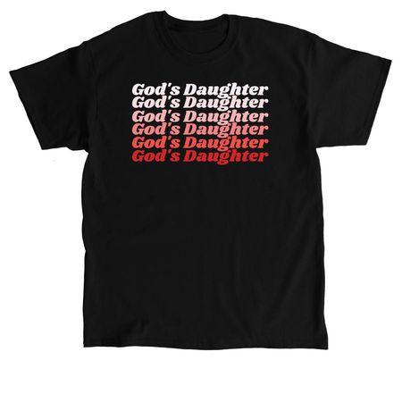 God's Daughter, a Black Classic Unisex Tee