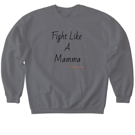 Fight like a Mamma, a Charcoal Softstyle Crewneck Sweatshirt