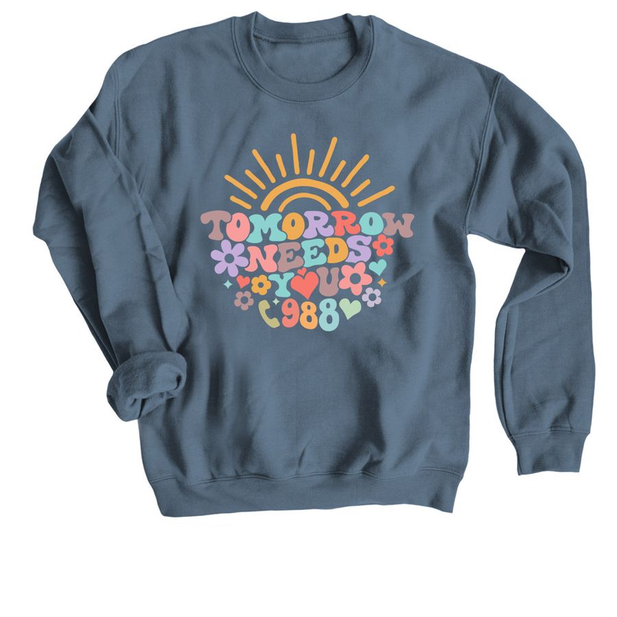 Tomorrow Needs You!, a Indigo Crewneck Sweatshirt