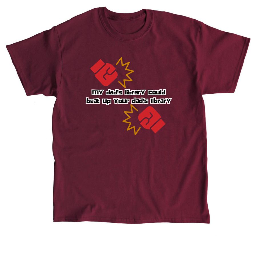 My Dad's Library Card, a Maroon Classic Unisex Tee