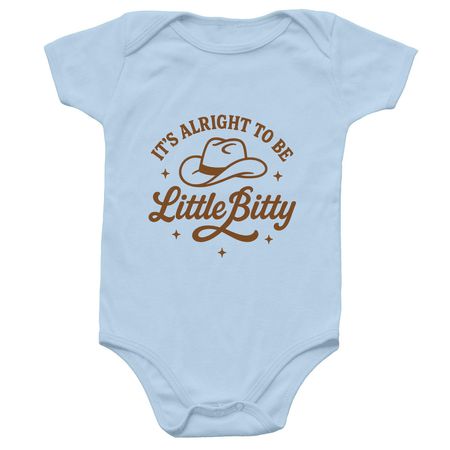It's Alright To Be Little Bitty ?, a Light Blue Infant Onesie