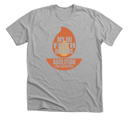 My UU Faith Demands Abolition (Design 2), a Athletic Heather Premium Unisex Tee