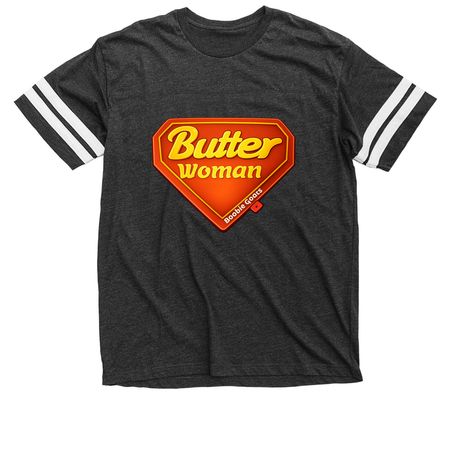 Let butter be that thing, a Vintage Smoke / White Football Jersey Tee