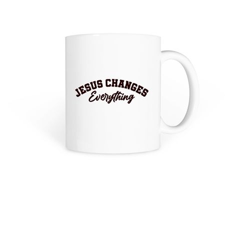 Jesus Changes Everything | Mugs, a White Coffee Mug