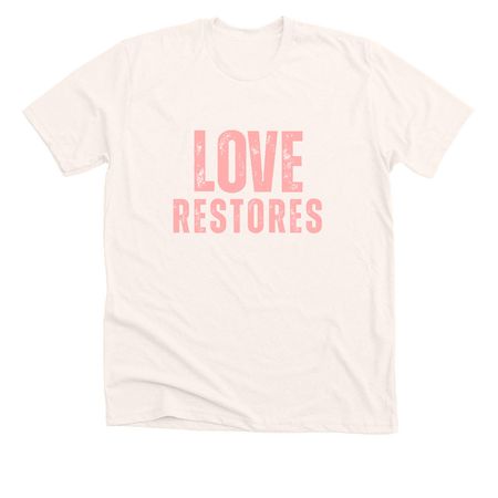 LOVE RESTORES - coral, a Heather Natural Premium Unisex Tee