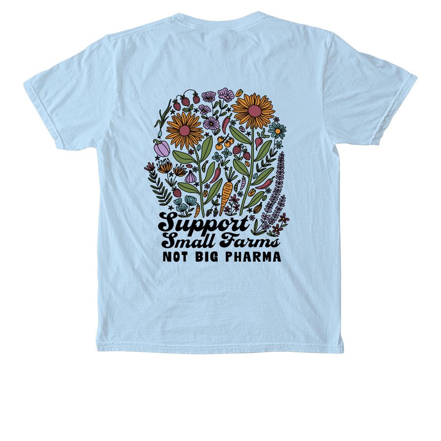 Support Small Farms, Not Big Pharma Pocket, a Chambray Comfort Colors Pocket Tee (back-view)