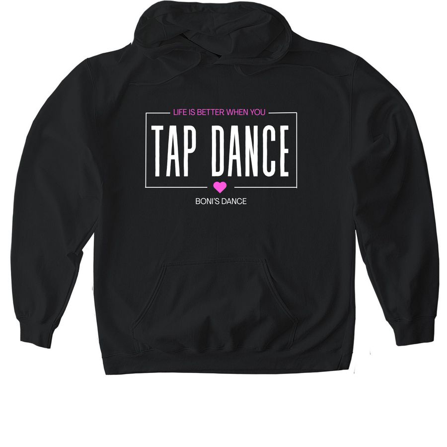 Boni's Tap Dance 'Life Is Better' Apparel, a Black Gildan Softstyle Pullover Hoodie