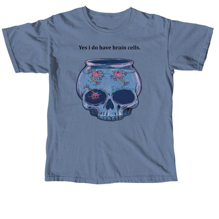 Yes i have brain cells, a Blue Jean Comfort Colors Unisex Tee