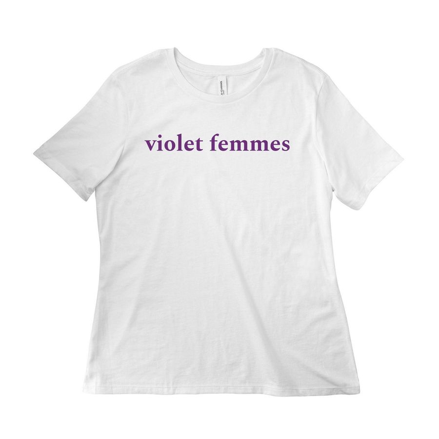 White violet femmes (Women's Cut)&nbsp;, a White Women?s Relaxed Cotton Tee