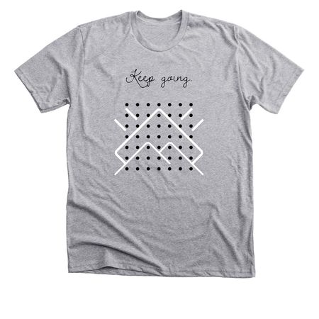 Keep Going, a Athletic Heather Premium Unisex Tee