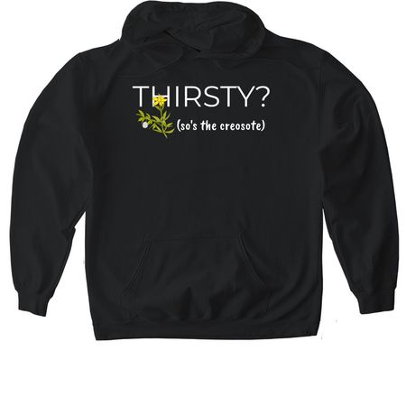 Thirsty?, a Black Gildan Softstyle Pullover Hoodie