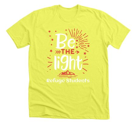 Be the Light, a Neon Yellow Premium Unisex Tee