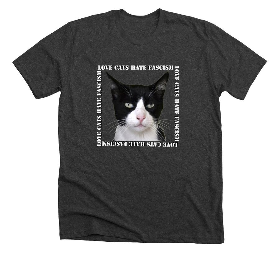 Love Cats Hate Fascism, a Dark Grey Heather Premium Unisex Tee