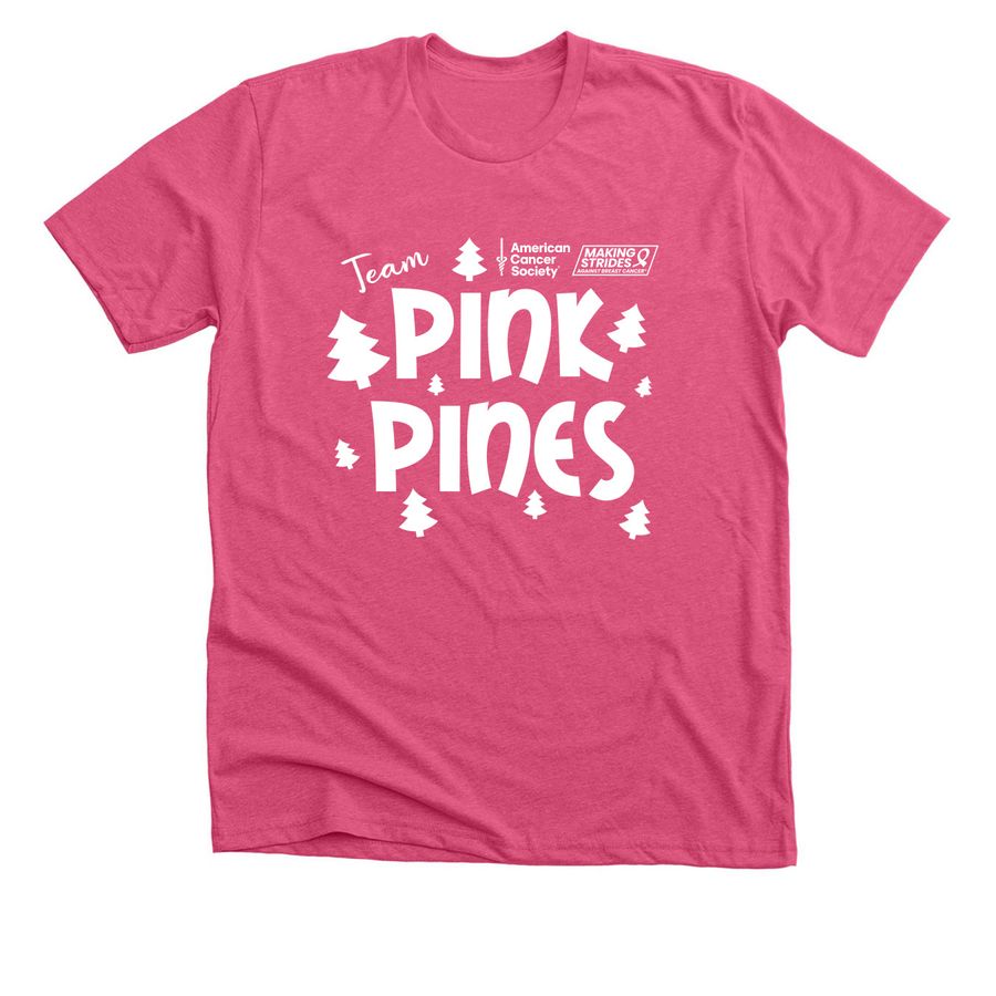 Pink Pines&nbsp;, a Heather Charity Pink Premium Unisex Tee