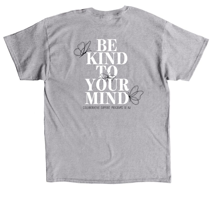 Be Kind to Your Mind, a Sport Grey Classic Unisex Tee (back-view)