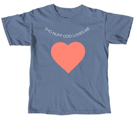 SHO NUFF CLOTHES AND STUFF, a Blue Jean Comfort Colors Unisex Tee