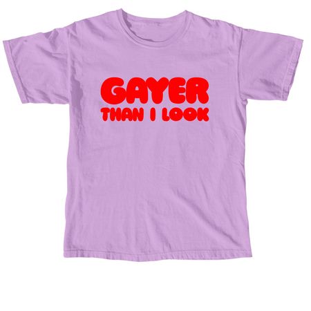 Gayer Than I Look Tee - Stacked Style, a Neon Violet Comfort Colors Unisex Tee