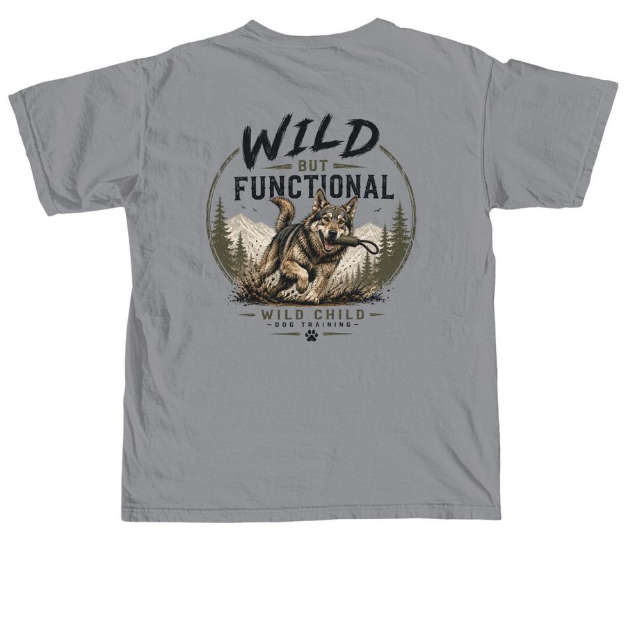 Wild but Functional, a Granite Comfort Colors Unisex Tee (back-view)