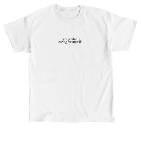 There Is Value, a White Classic Unisex Tee