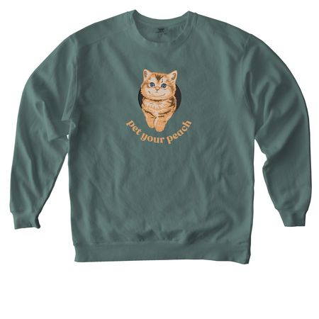 Pet Your Peach, a Blue Spruce Comfort Colors Crewneck Sweatshirt