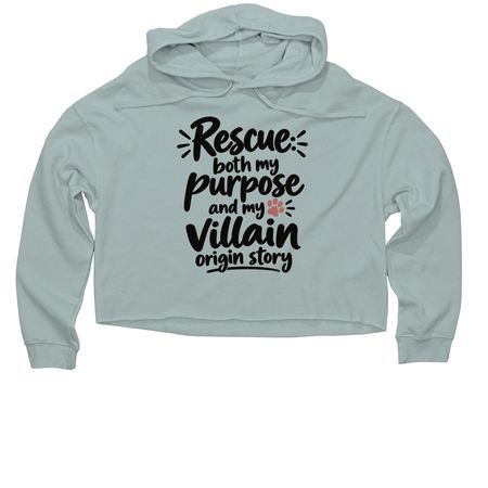 Rescue is my Purpose, a Sage Women?s Lightweight Cropped Hoodie