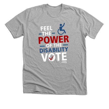 Feel the Power of the Disability Vote, a Athletic Heather Premium Unisex Tee