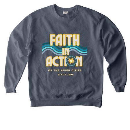 Faith in Action, a Denim Comfort Colors Crewneck Sweatshirt