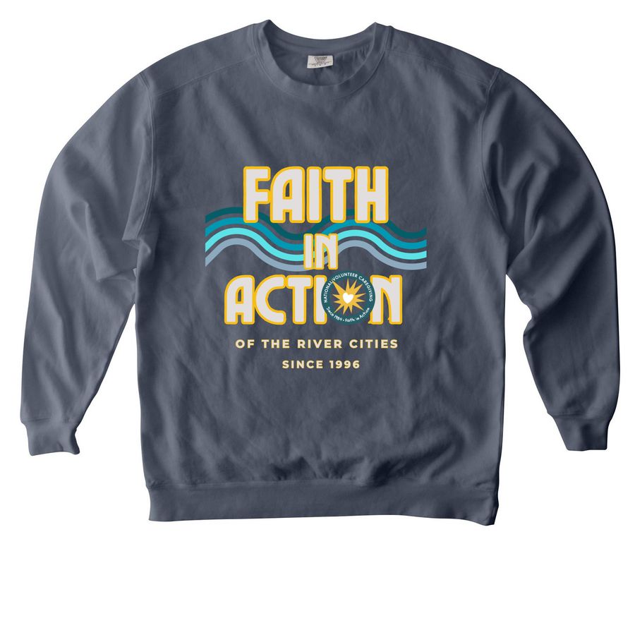 Faith in Action, a Denim Comfort Colors Crewneck Sweatshirt