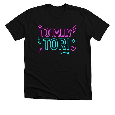 Totally Tori, a Solid Black Blend Premium Unisex Tee