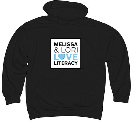 Melissa & Lori Love Literacy Shirts, a Black Midweight Pullover Hoodie