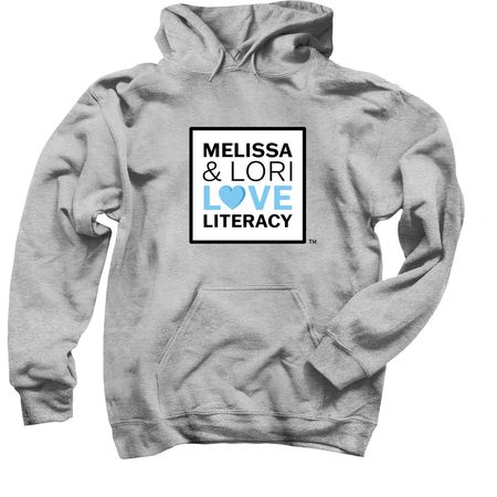 Melissa & Lori Love Literacy Shirts, a Sport Grey Pullover Hoodie