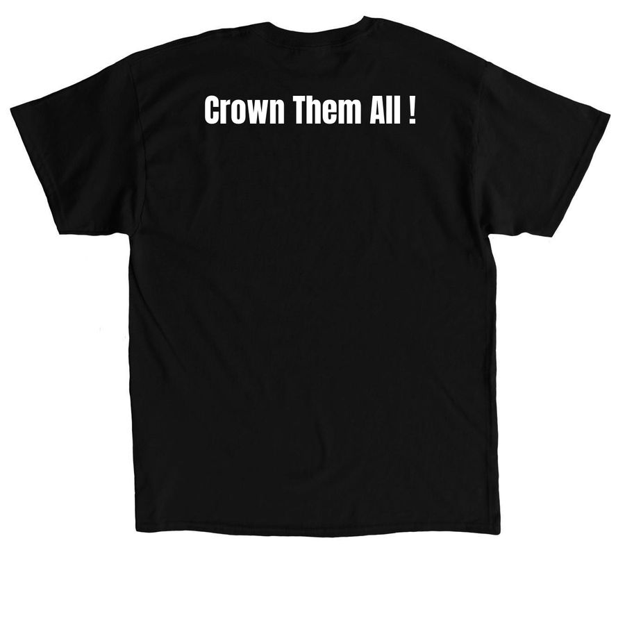 Crowned for Impact. Built to Lead Change Now, a Black Classic Unisex Tee (back-view)