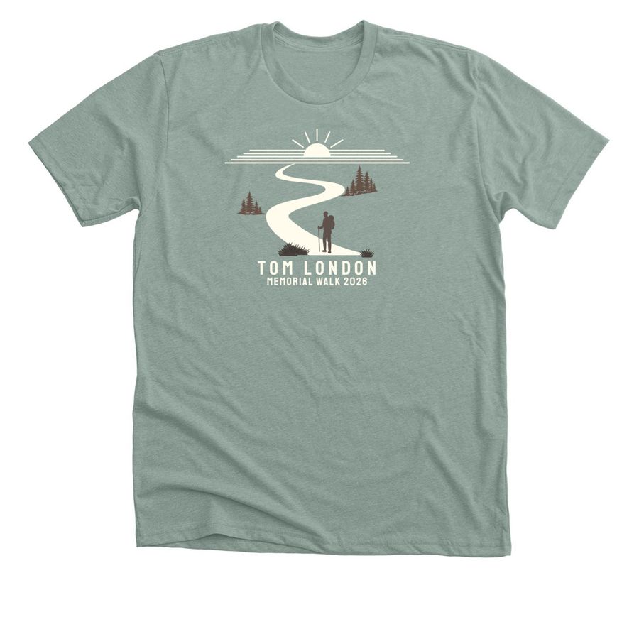 Tom London Memorial Walk 2026 Shirt, a Heather Sage Premium Unisex Tee